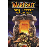 Der letzte Wächter - Warcraft Band 3