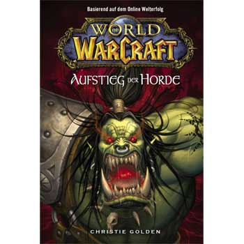 Der Aufstieg der Horde - World of Warcraft Band 2