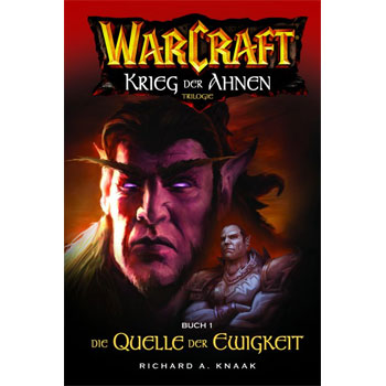 Die Quelle der Ewigkeit - Warcraft Band 4