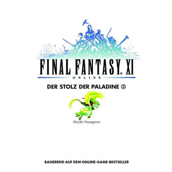 Der Stolz der Paladine 3 - Final Fantasy XI Bd. 10