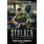 T�dliche S�mpfe -  S.T.A.L.K.E.R. Band 6