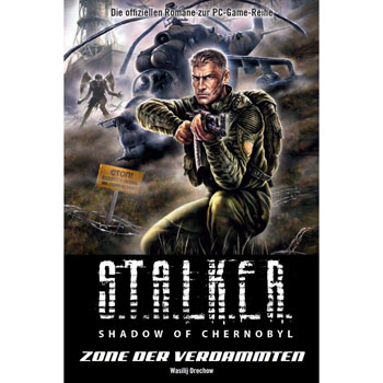 Zone der Verdammten - S.T.A.L.K.E.R. Band 4