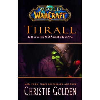 World of Warcraft - Thrall Drachend�mmerung