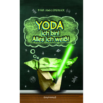 Yoda ich bin! Alles ich wei�!
